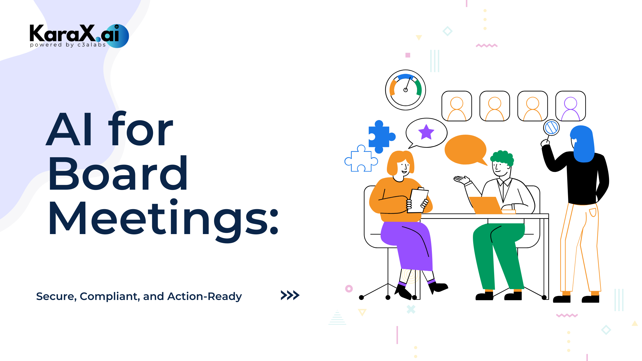 AI for Board Meetings: Secure, Compliant, and Action-Ready with KaraX.ai