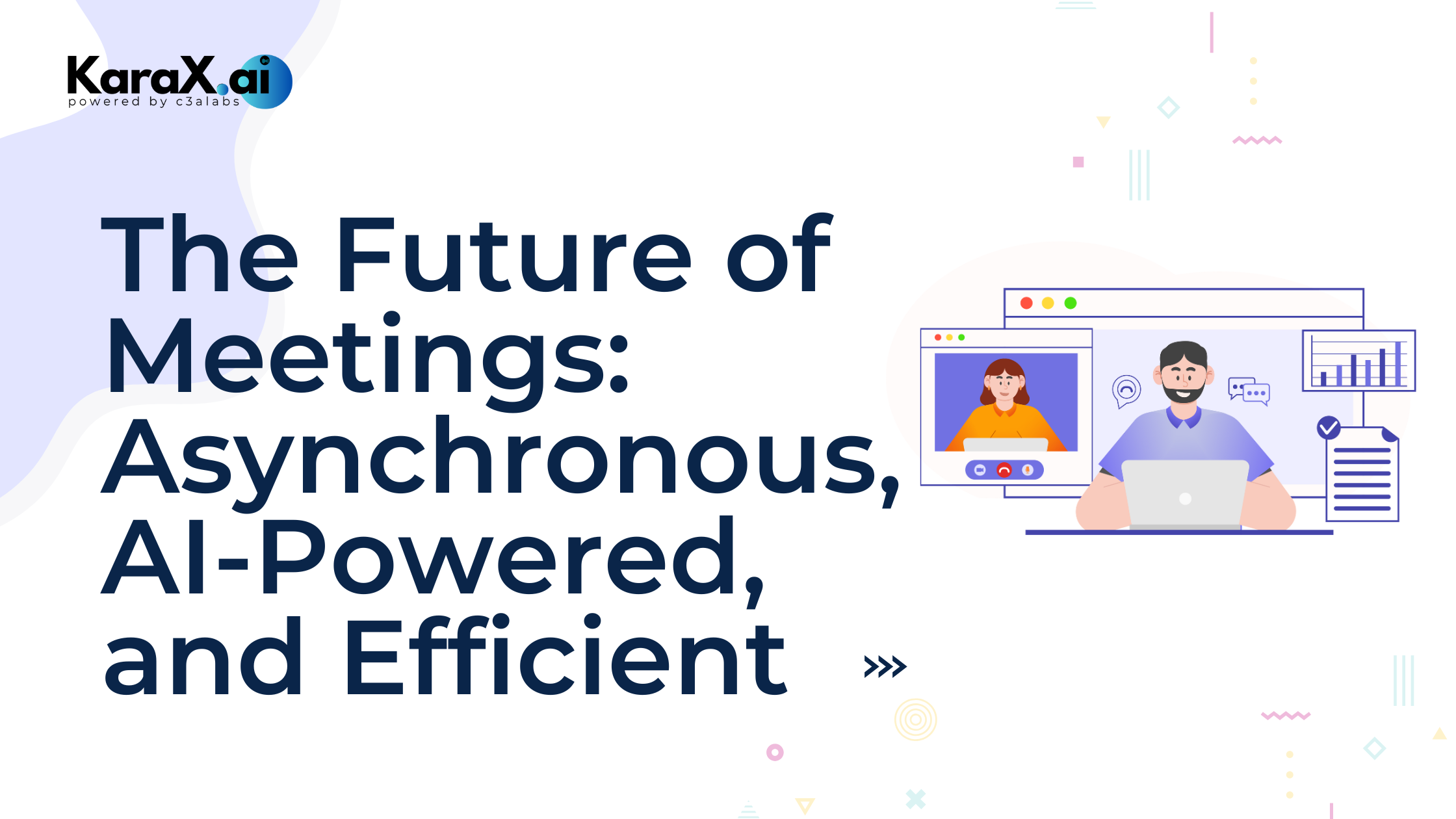The Future of Meetings: Asynchronous, AI-Powered, and Efficient
