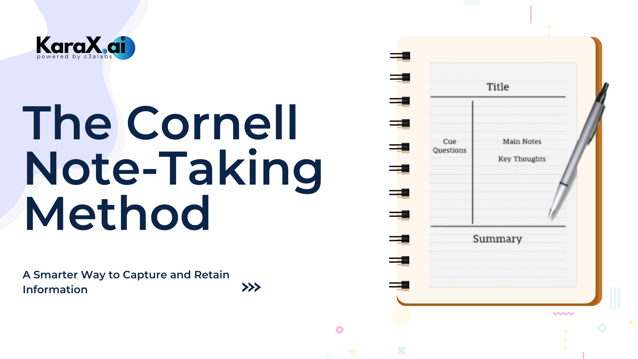 The Cornell Note-Taking Method: A Smarter Way to Capture and Retain Information